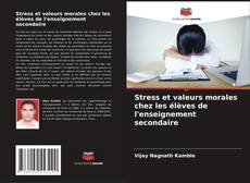 Buchcover von Stress et valeurs morales chez les élèves de l'enseignement secondaire