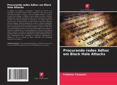 Borítókép a  Procurando redes Adhoc em Black Hole Attacks - hoz