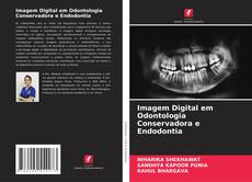 Portada del libro de Imagem Digital em Odontologia Conservadora e Endodontia
