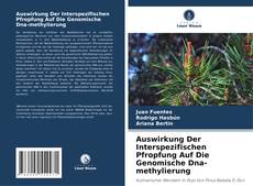 Capa do livro de Auswirkung Der Interspezifischen Pfropfung Auf Die Genomische Dna-methylierung 