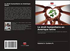 Le droit humanitaire en Amérique latine kitap kapağı
