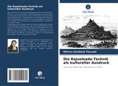 Portada del libro de Die Rajueleado-Technik als kultureller Ausdruck