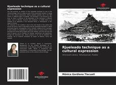 Buchcover von Rjueleado technique as a cultural expression