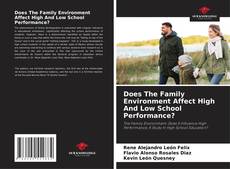 Copertina di Does The Family Environment Affect High And Low School Performance?