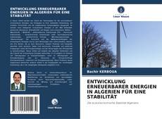 Portada del libro de ENTWICKLUNG ERNEUERBARER ENERGIEN IN ALGERIEN FÜR EINE STABILITÄT