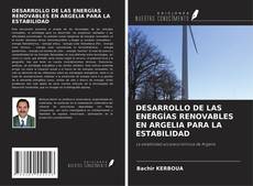 Bookcover of DESARROLLO DE LAS ENERGÍAS RENOVABLES EN ARGELIA PARA LA ESTABILIDAD