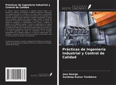 Copertina di Prácticas de Ingeniería Industrial y Control de Calidad