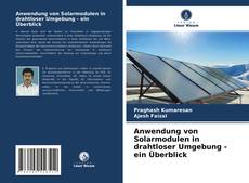Copertina di Anwendung von Solarmodulen in drahtloser Umgebung - ein Überblick