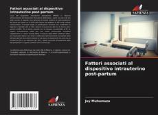 Bookcover of Fattori associati al dispositivo intrauterino post-partum