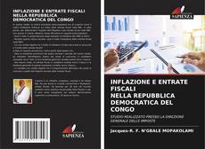 Borítókép a  INFLAZIONE E ENTRATE FISCALI NELLA REPUBBLICA DEMOCRATICA DEL CONGO - hoz