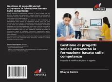 Copertina di Gestione di progetti sociali attraverso la formazione basata sulle competenze