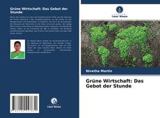 Bookcover of Grüne Wirtschaft: Das Gebot der Stunde