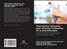 Bookcover of Intervention éducative pour stimuler l'utilisation de la phytothérapie.