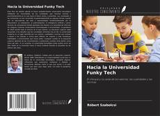 Bookcover of Hacia la Universidad Funky Tech