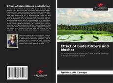Copertina di Effect of biofertilizers and biochar