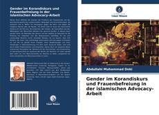 Buchcover von Gender im Korandiskurs und Frauenbefreiung in der islamischen Advocacy-Arbeit
