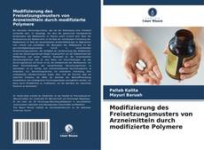 Portada del libro de Modifizierung des Freisetzungsmusters von Arzneimitteln durch modifizierte Polymere