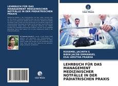 Buchcover von LEHRBUCH FÜR DAS MANAGEMENT MEDIZINISCHER NOTFÄLLE IN DER PÄDIATRISCHEN PRAXIS
