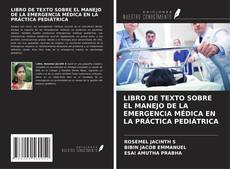 Buchcover von LIBRO DE TEXTO SOBRE EL MANEJO DE LA EMERGENCIA MÉDICA EN LA PRÁCTICA PEDIÁTRICA