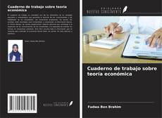Buchcover von Cuaderno de trabajo sobre teoría económica