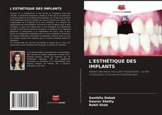 L'ESTHÉTIQUE DES IMPLANTS kitap kapağı