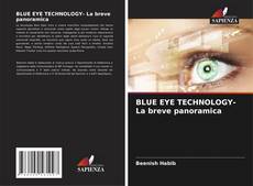BLUE EYE TECHNOLOGY- La breve panoramica kitap kapağı