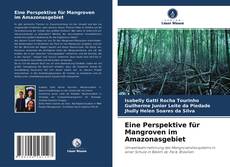 Buchcover von Eine Perspektive für Mangroven im Amazonasgebiet
