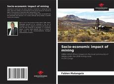 Bookcover of Socio-economic impact of mining