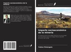 Impacto socioeconómico de la minería kitap kapağı