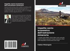 Capa do livro de Impatto socio-economico dell'estrazione mineraria 