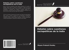 Обложка Debates sobre cuestiones sociopolíticas de la India