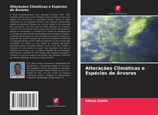 Alterações Climáticas e Espécies de Árvores kitap kapağı