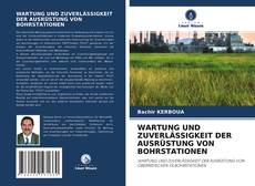 Buchcover von WARTUNG UND ZUVERLÄSSIGKEIT DER AUSRÜSTUNG VON BOHRSTATIONEN
