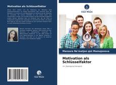 Capa do livro de Motivation als Schlüsselfaktor 