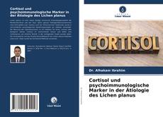 Capa do livro de Cortisol und psychoimmunologische Marker in der Ätiologie des Lichen planus 