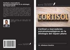 Capa do livro de Cortisol y marcadores psicoinmunológicos en la etiología del liquen plano 