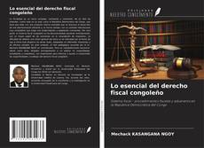 Capa do livro de Lo esencial del derecho fiscal congoleño 