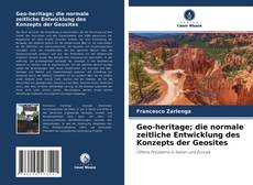 Couverture de Geo-heritage; die normale zeitliche Entwicklung des Konzepts der Geosites