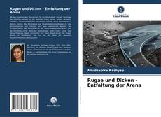 Обложка Rugae und Dicken - Entfaltung der Arena