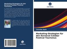 Обложка Marketing-Strategien für den Karneval Calabar Festival Tourismus
