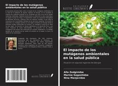 Buchcover von El impacto de los mutágenos ambientales en la salud pública