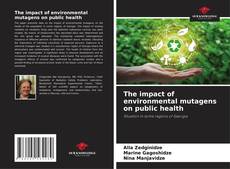 Buchcover von The impact of environmental mutagens on public health