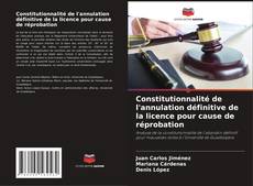 Bookcover of Constitutionnalité de l'annulation définitive de la licence pour cause de réprobation