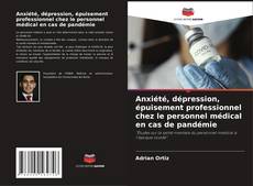 Buchcover von Anxiété, dépression, épuisement professionnel chez le personnel médical en cas de pandémie