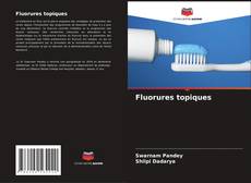 Bookcover of Fluorures topiques