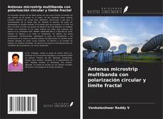 Buchcover von Antenas microstrip multibanda con polarización circular y límite fractal