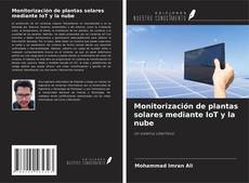 Capa do livro de Monitorización de plantas solares mediante IoT y la nube 