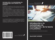 Bookcover of Introducción a la metodología de investigación: de la teoría a la práctica