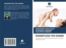 Portada del libro de MUNDPFLEGE FÜR KINDER