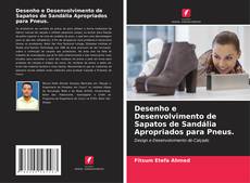 Desenho e Desenvolvimento de Sapatos de Sandália Apropriados para Pneus. kitap kapağı